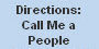 Future Directions Call Me a People
